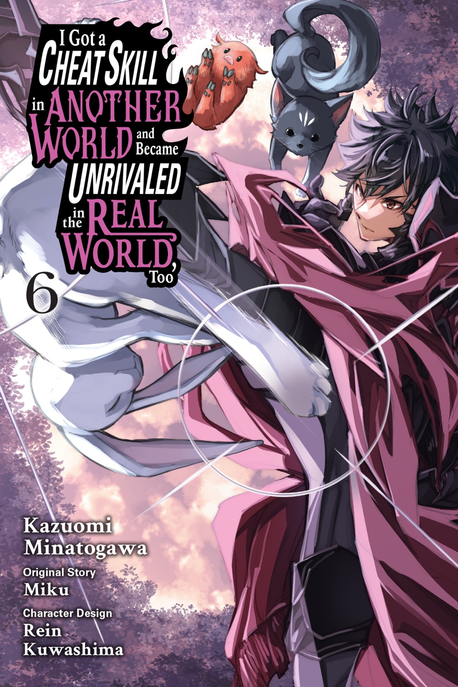 I Got a Cheat Skill in Another World and Became Unrivaled in the Real World, Too, Vol. 6 (manga)